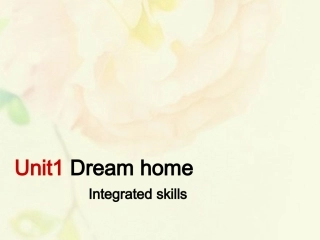 江苏省连云港市东海县七年级英语下册 Unit 1 Dream homes Integrated skills课件 (新版)牛津版` 课件