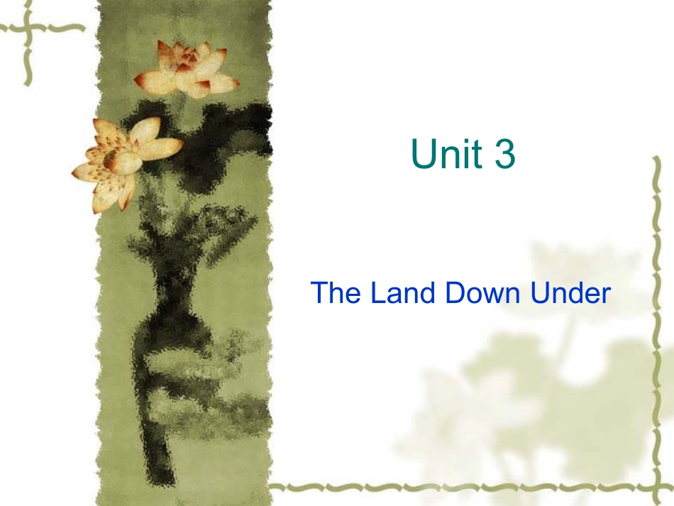 高中英语Unit 3 The Land Down Under课件_第1页