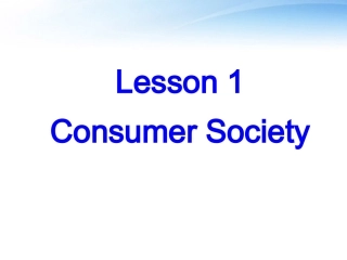 高中英语 Unit 24 Lesson 1 Consumer Society 课件 北师大版选修8 课件