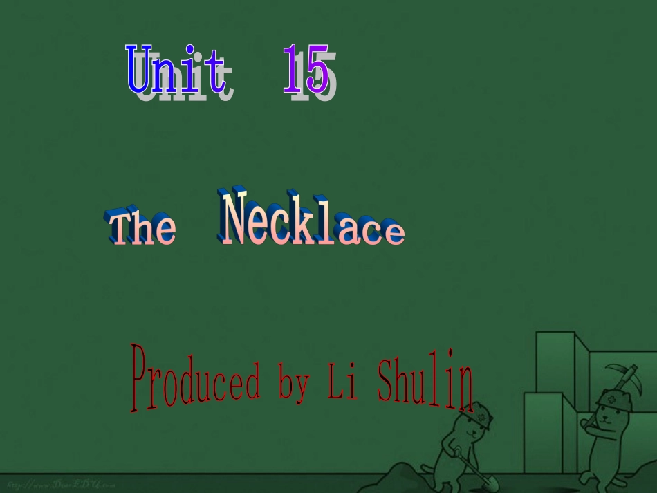 高一英语Unit15 The necklace 人教版 课件_第1页