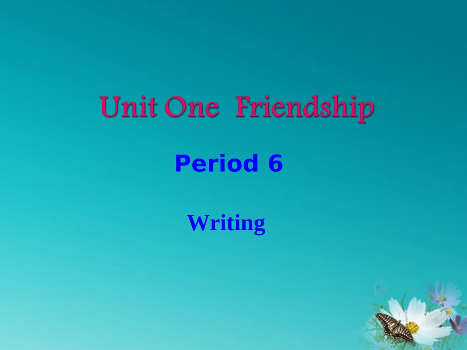 高中英语 Unit1 Writing课件 必修1 课件_第1页