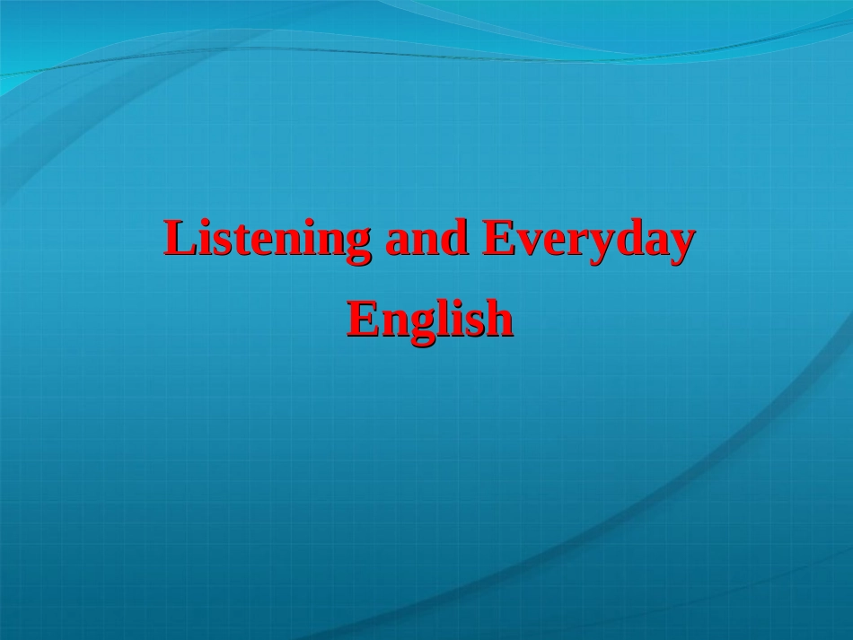 高中英语 Module 2 Listening and everyday English课件 外研版必修4 课件_第1页