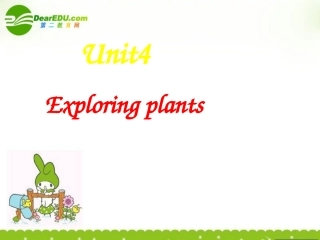 高中英语 Exploring plants-全套课件 新人教版选修9 课件