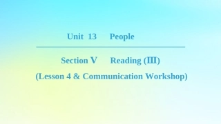 高中英语 Unit 13 People Section Ⅴ Reading Ⅲ Lesson 4  Communication Workshop课件 北师大版必修5 课件
