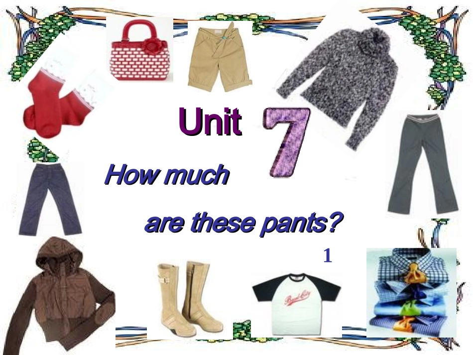 湖南省醴陵市青云学校七年级英语上册 Unit 7 how much are these socks(第1课时)课件 (新版)人教新目标版 课件_第1页