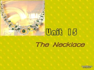 高一英语Unit15 necklace课件 人教版 课件