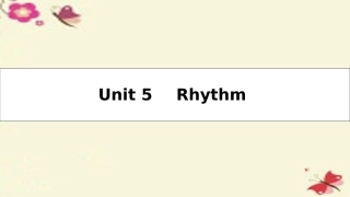 高考英语一轮总复习 第一部分 教材知识梳理 Unit 5 Rhythm课件 北师大版必修2 课件