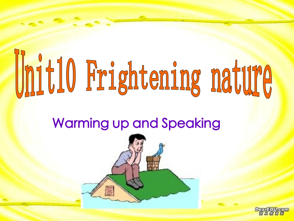 高二英语课件示例一 Unit10 Frightening nature 课件_第1页