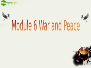 高中英语 Module6(War and Peace)introduction,reading and voca课件6 外研版选修6 课件