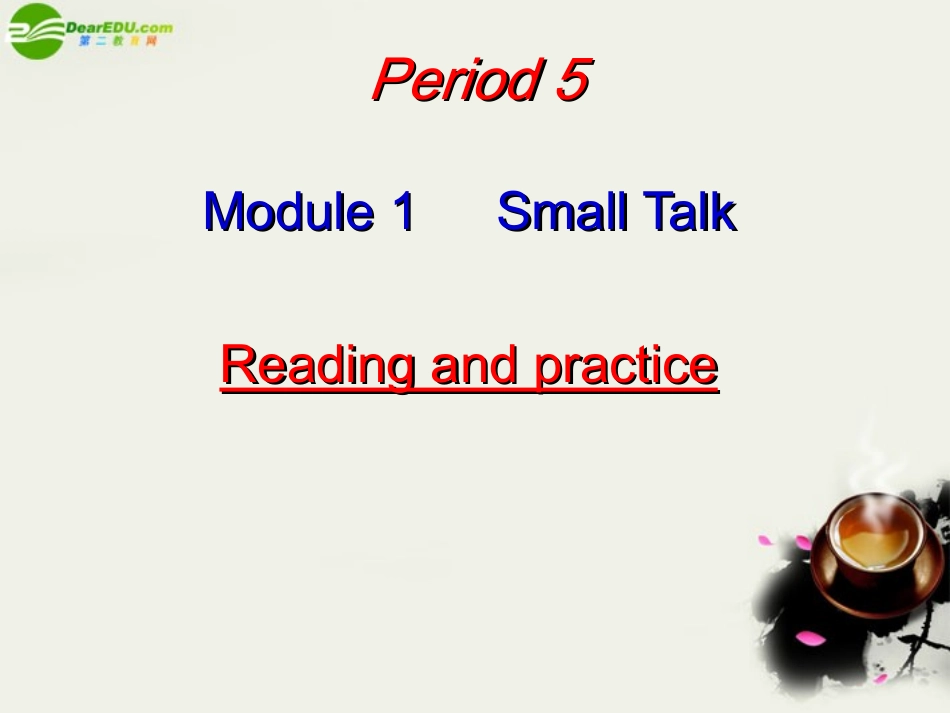 高中英语 Module1(Small Talk)introduction,reading and voca课件2 外研版选修6 课件_第1页