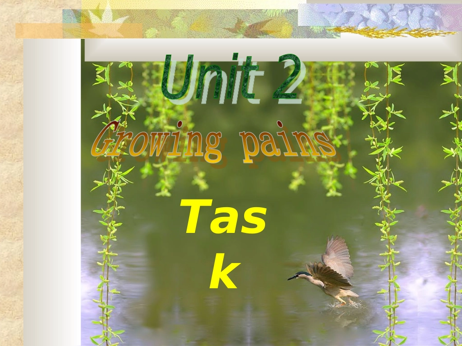 高中英语Unit 2 Growing pains-task课件 牛津版 必修1 课件_第1页
