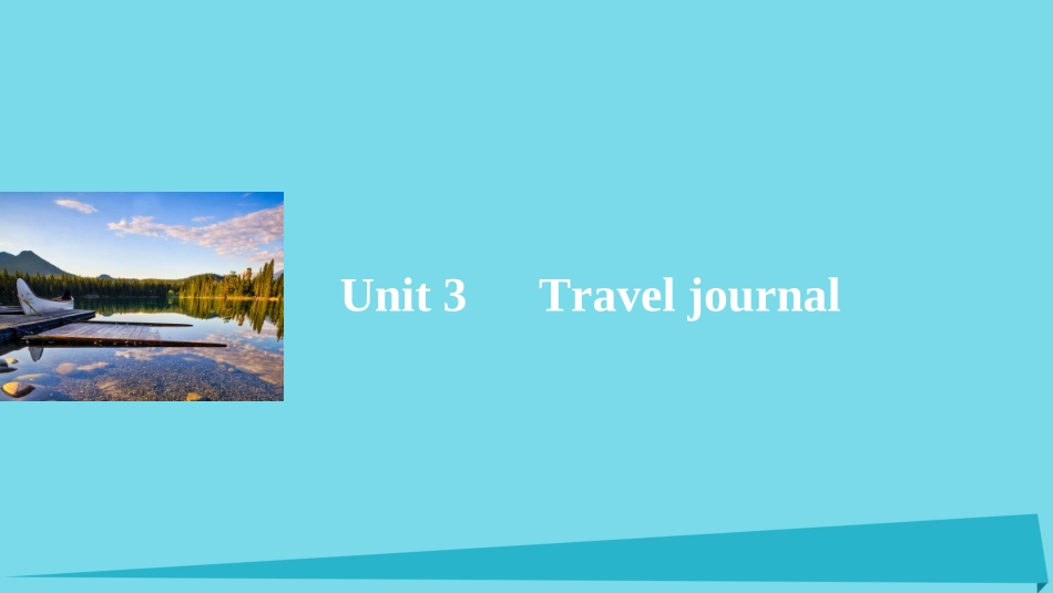 高中英语 Unit 3 Travel journal Period One Warming Up，Pre reading  Reading课件 新人教版必修1 课件_第1页