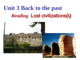 高中英语牛津版必修3 Unit3 Back to the past--Reading and word studyppt 课件