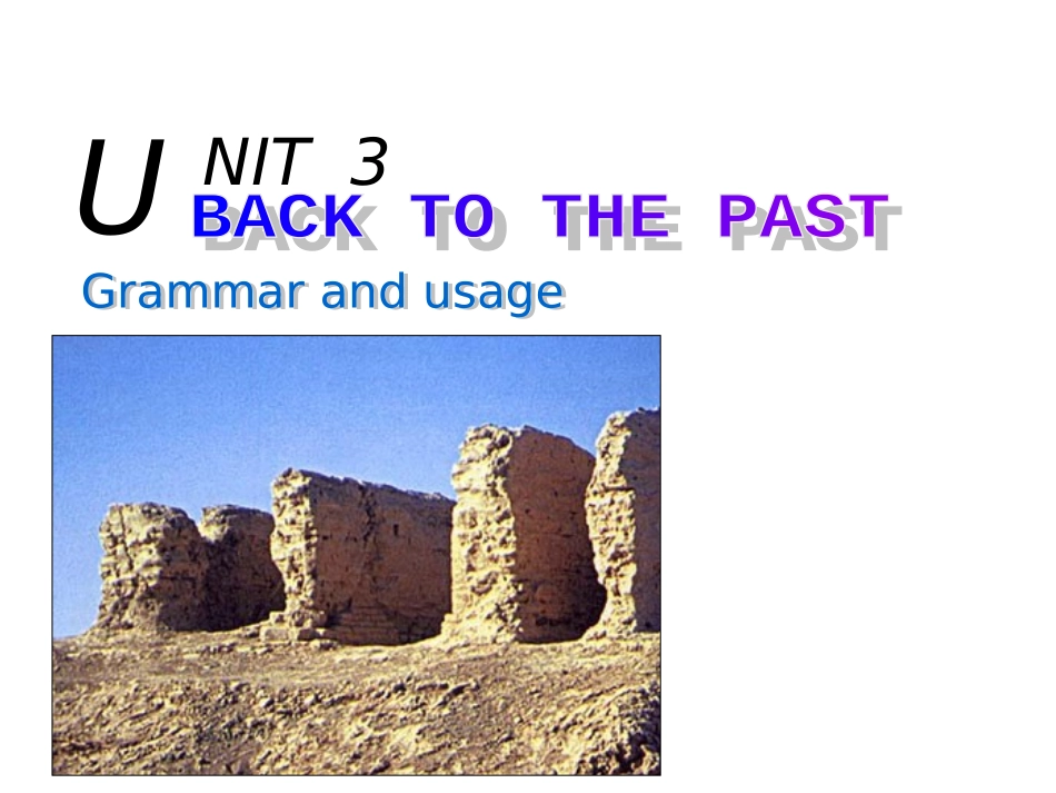 高中英语Unit 3 Back to the past--grammar 1ppt 课件_第1页
