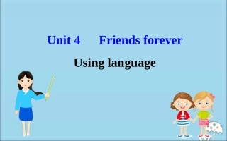高中英语 Unit 4 Friends forever Using language课件 外研版必修1 课件