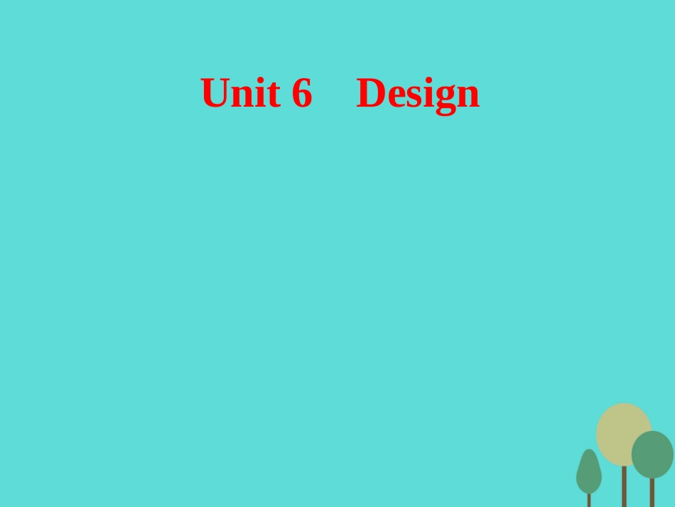 高考英语一轮复习 Unit 6 Design课件 北师大版必修2_第1页