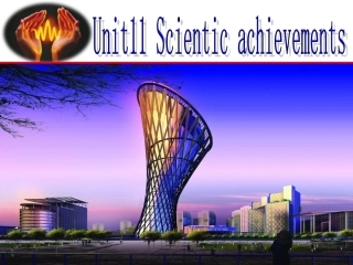 高二英语unit11 Scientific achievement 人教版 课件