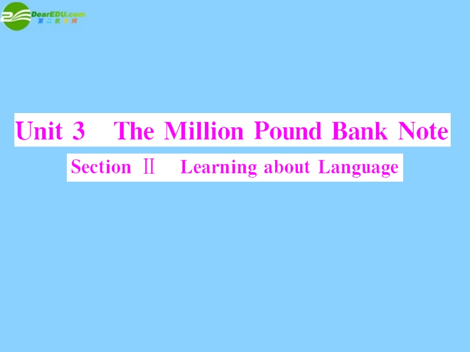 高中英语 Unit 3 Section Ⅱ Learning about Language课件 新人教版必修3 课件_第1页