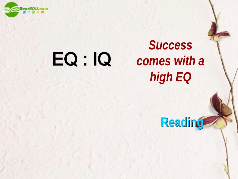 高中英语 Unit 13 Lesson 1 EQ：IQ-Reading课件 北师大版选修5 课件_第1页