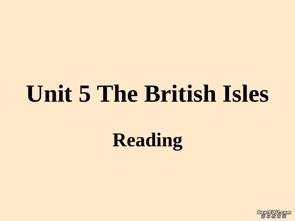 高二英语Unit5 The British Isles课件_第1页