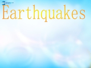 高中英语(Unit 4 Earthquakes)课件 新人教版必修1 课件