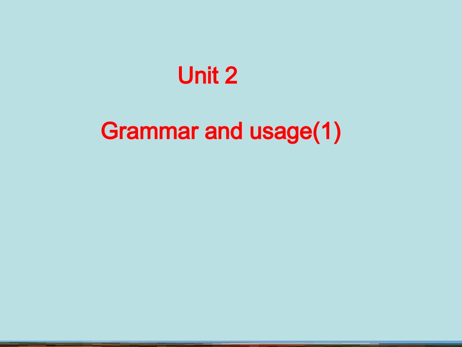 高中英语Unit 2 Wish you were here-Grammarppt2 课件_第1页