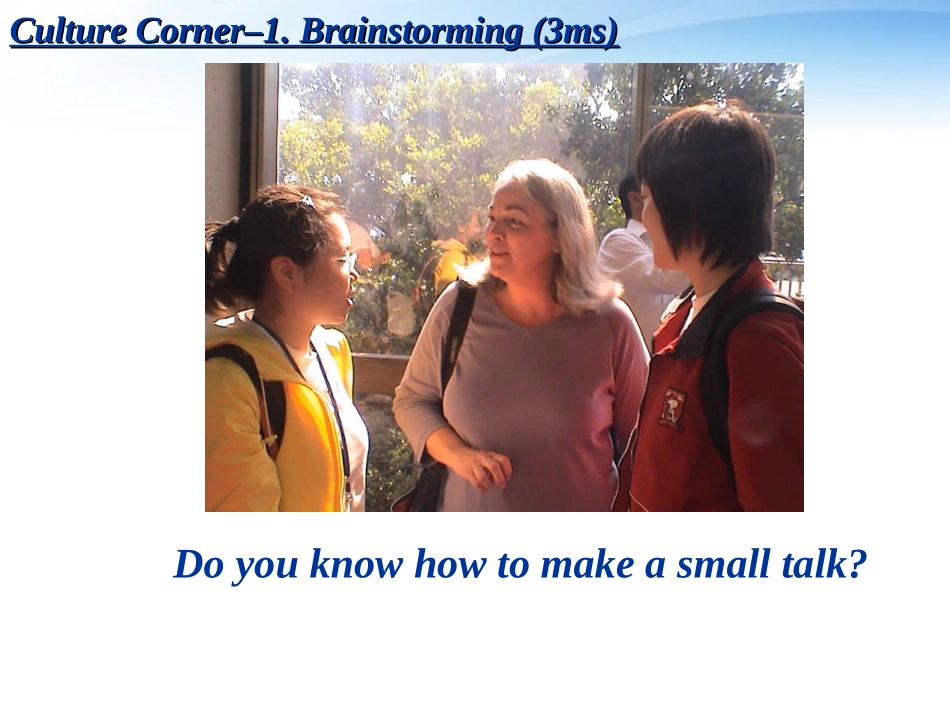 高中英语 Module 1(Small Talk)课件(4) 外研版选修6 课件_第2页