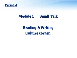 高中英语 Module 1(Small Talk)课件(4) 外研版选修6 课件