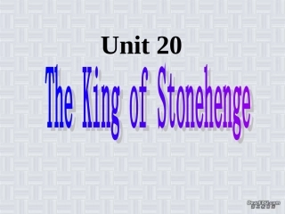 高二英语下学期Unitading_The King Of Stonehenge新人教版 课件