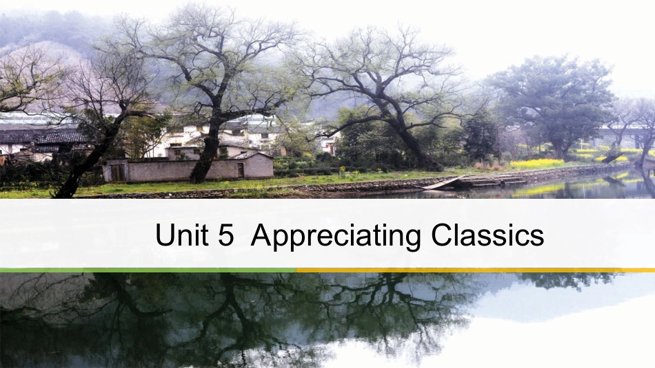 英语 Unit 5 Appreciating Classics Period Three Grammar  Writing课件 重庆大学版选修6_第1页