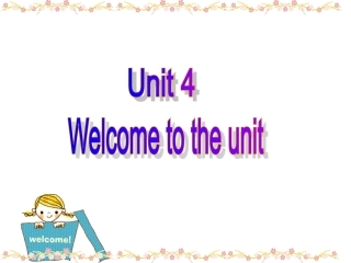 高中英语 Unit4 welcome to the unit课件 牛津译林版选修11 课件