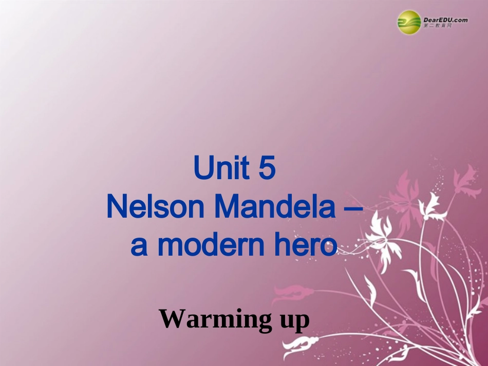 高中英语 Unit 5 Nelson Mandela  Warming up课件 新人教版必修1 课件_第1页
