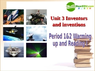 高中英语 Unit3(Inventors and inventions)-Warm up,pre-reading and reading课件 新人教版选修8 课件