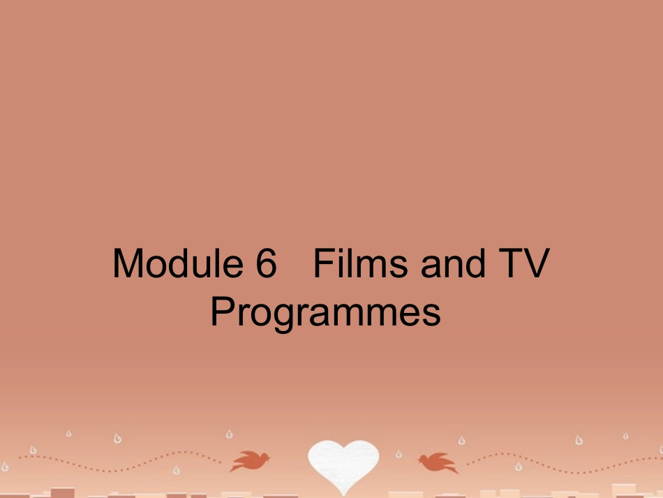 高中英语 Module 6 Films and TV Section Three Vocabulary and Listening  Everyday English课件 外研版必修2 课件_第1页