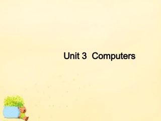 高中英语 Unit 3 Computers Section Ⅰ Warming Up,Pre reading,Reading  Comprehending课件 新人教版必修2 课件