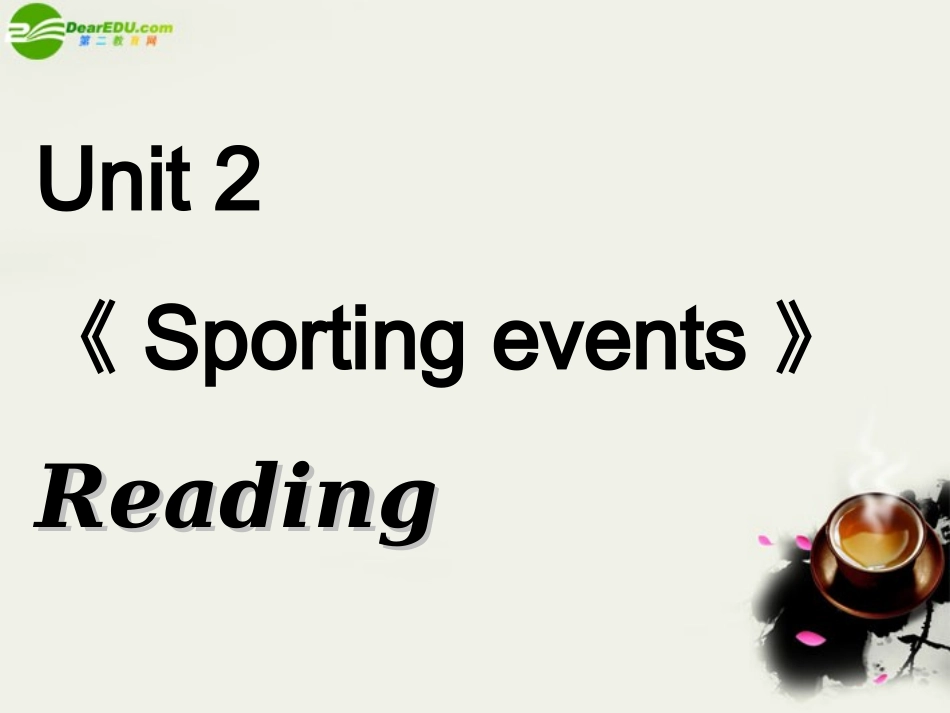 高中英语 Unit 2(Sporting events)Reading课件4 牛津译林版必修4 课件_第1页