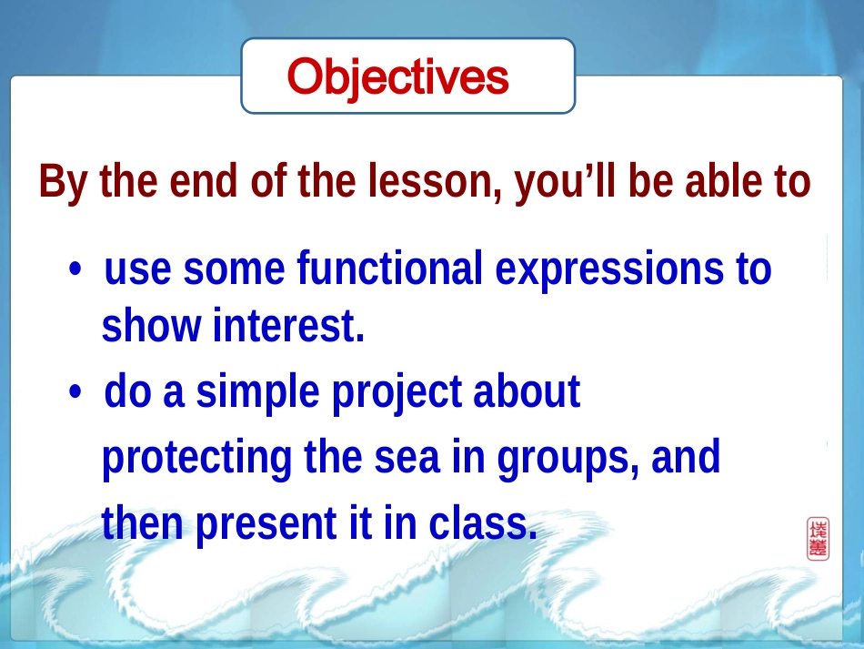 高一英语 Unit7 lesson2 protecting the sea-speaking课件 北师大版必修3 课件_第2页