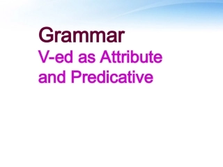 高中英语 unit1(Great scientists)Grammar课件 新人教版必修5 课件