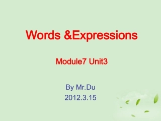 高中英语 Unit3 单词词组句型课件 牛津版选修7 课件