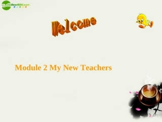 高中英语 module 2 My New Teachers 课件 牛津译林版必修1 课件