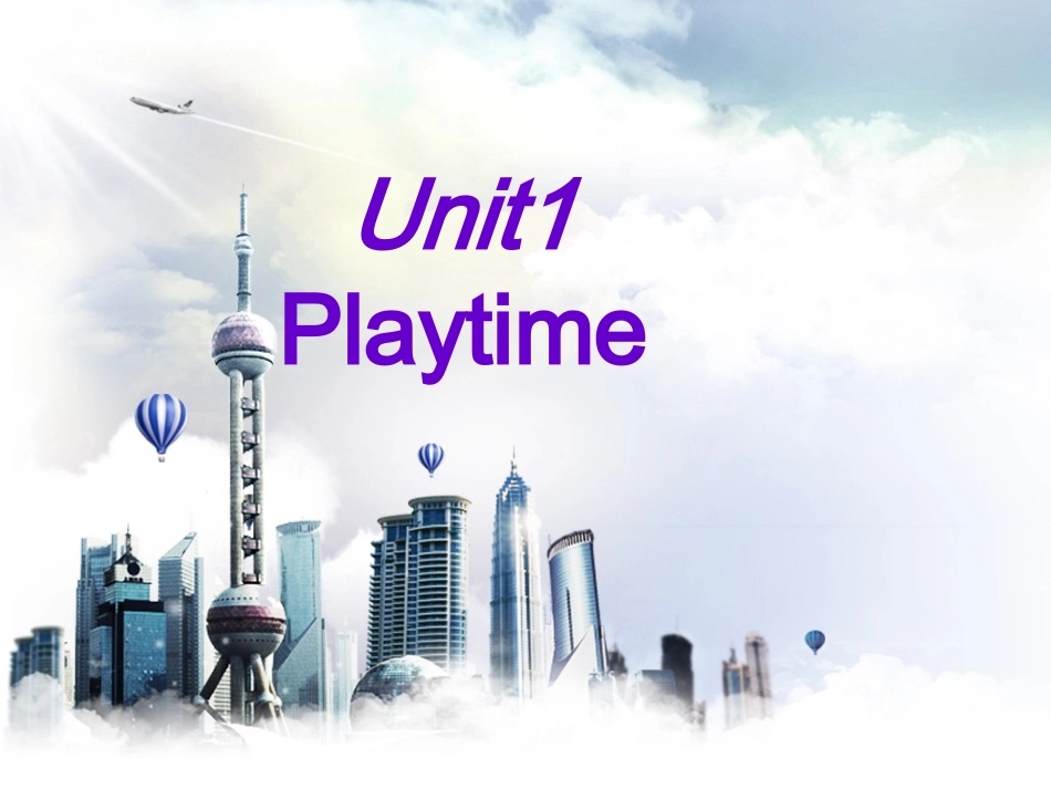 二年级下册Unit1Playtime课件（1）_第1页
