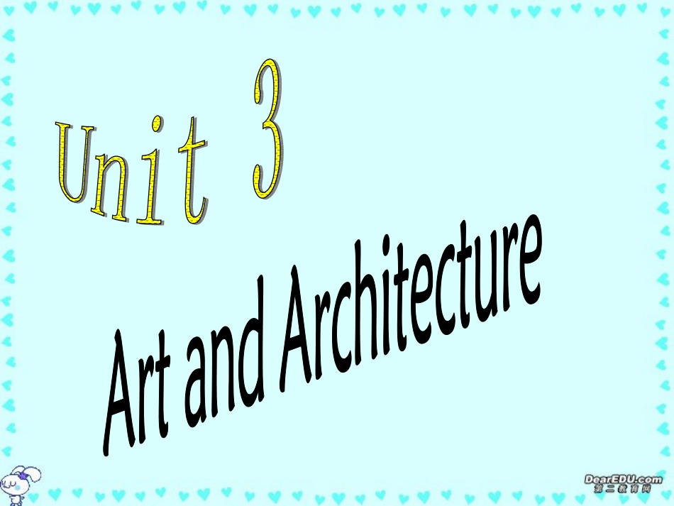 高二英语Unit3 Art and Architecture课件 新课标 人教版 课件_第1页