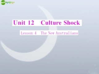 高中英语 Unit 12  Lesson 4 The New Australians 配套课件 北师大版必修4 课件