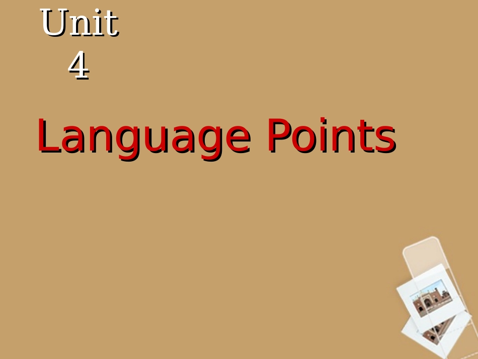 高中英语 Unit4 Language Points2课件 新人教版必修2 课件_第1页
