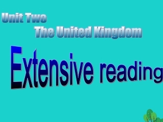 英语 Unit 2 The United Kingdom Period 5 Extensive reading课件 新人教版必修5 课件