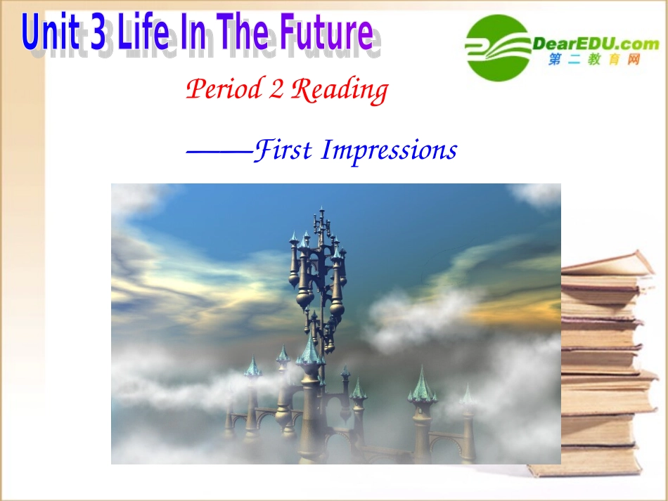 高一英语 Unit3Life In The Future-Reading课件 新人教版必修5 课件_第1页