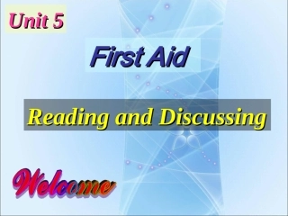 高中英语 Unit5 First Aid  Reading and Discussing 课件必修五 课件