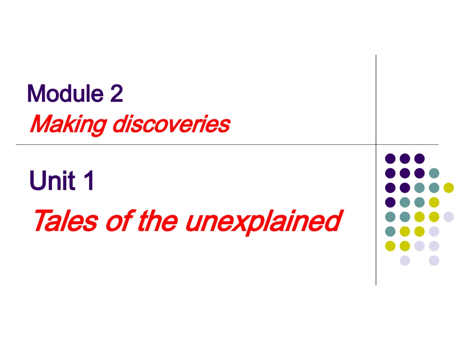 高中英语Unit 1 Tales of the Unexplainedppt 课件_第3页