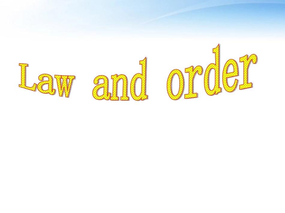 高三英语 Unit4 law and order-welcome and reading课件 牛津译林版选修10 课件_第1页