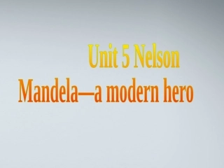 高中英语 U5 nelson课件 新人教版必修1 课件
